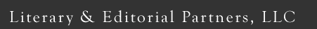 Literary & Editorial Partners, LLC